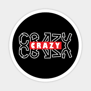 Crazy Teks Magnet